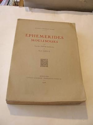 MIETTES D' HISTOIRE LOCALE : EPHEMERIDES MOULINOISES
