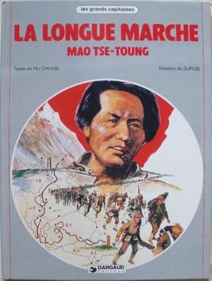 Image du vendeur pour La longue marche Mao Ste-Toung. mis en vente par Librairie les mains dans les poches