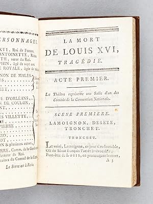 La Mort de Louis XVI, Tragdie, suivie de son Testament et d'une lettre  son Confesseur.: ...