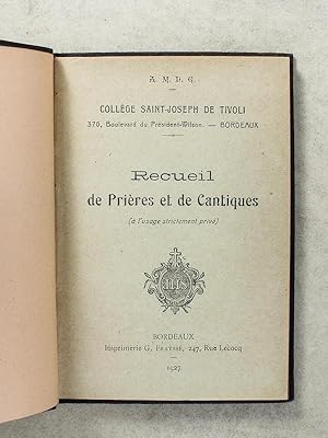 Recueil de Prières et de Cantiques ( à l'usage strictement privé ) [ Collège Saint-Joseph de Tivo...