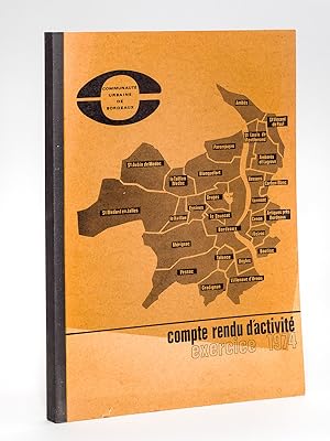 Seller image for Communaut urbaine de Bordeaux. Compte rendu d'activit Exercice 1974 for sale by Librairie du Cardinal