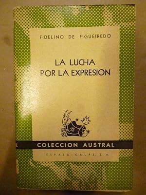 Seller image for La Lucha por la Expresin. Prolegmenos para una Filosofa de la Literatura. for sale by Carmichael Alonso Libros