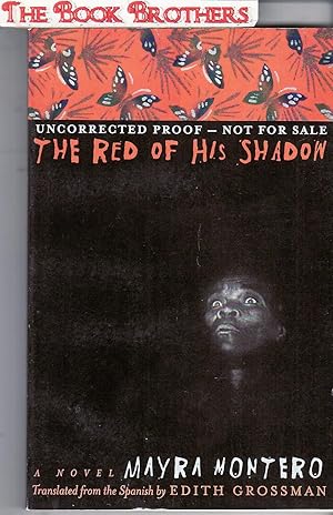Seller image for The Red of His Shadow: Uncorrected Proof (SIGNED) for sale by THE BOOK BROTHERS