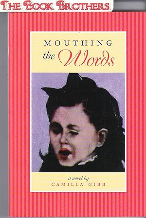 Seller image for Mouthing the Words (SIGNED) for sale by THE BOOK BROTHERS