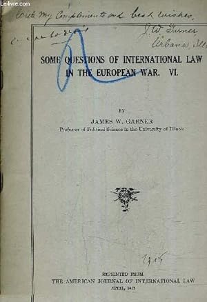 SOME QUESTIONS OF INTERNATIONAL LAW IN THE EUROPEAN WAR VI - REPRINTED FROM THE AMERCIUCAN JOURNA...