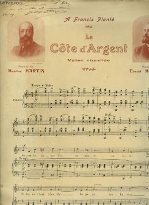 Seller image for LA COTE D'ARGENT - VALSE POUR PIANO ET CHANT + ENVOI DE E. MONTAGNE. for sale by Le-Livre