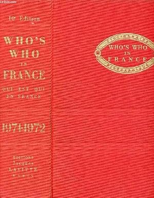 Bild des Verkufers fr WHO'S WHO IN FRANCE, QUI EST QUI EN FRANCE, DICTIONNAIRE BIOGRAPHIQUE, 1971-1972 zum Verkauf von Le-Livre