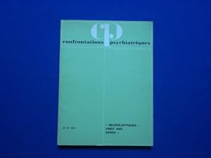 Confrontations Psychiatriques. N°13. Neuroleptiques: Vingt Ans après