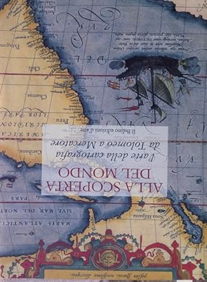 Immagine del venditore per ALLA SCOPERTA DEL MONDO - l'arte della cartografia da Tolomeo a Mercatore venduto da Sergio Trippini