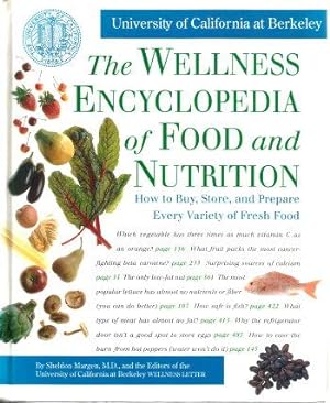 THE WELLNESS ENCYCLOPEDIA OF FOOD AND NUTRITION