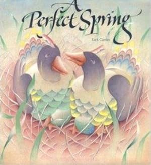 Seller image for A PERFECT SPRING for sale by Grandmahawk's Eyrie