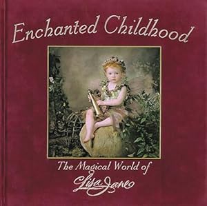 Seller image for ENCHANTED CHILDHOOD : The Magical World of Lisa Jane for sale by Grandmahawk's Eyrie