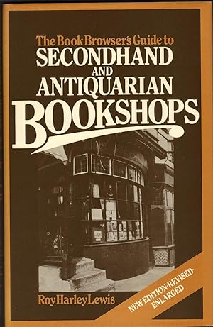 Image du vendeur pour BOOK BROWSER'S GUIDE TO SECOND HAND AND ANTIQUARIAN BOOKSHOPS mis en vente par SCENE OF THE CRIME 