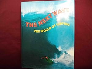 Immagine del venditore per The Next Wave. The World of Surfing. venduto da BookMine