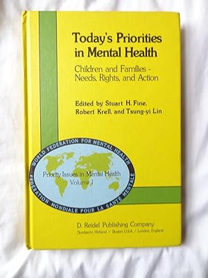 Image du vendeur pour TODAY'S PRIORITIES IN MENTAL HEALTH. CHILDREN AND FAMILIES - NEEDS, RIGHTS, AND ACTION mis en vente par Douglas Books