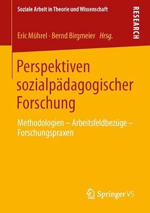 Bild des Verkufers fr Perspektiven sozialpdagogischer Forschung : Methodologien - Arbeitsfeldbezge - Forschungspraxen zum Verkauf von AHA-BUCH GmbH