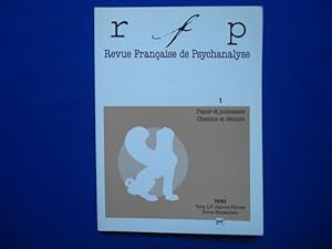 Revue Française de Psychanalyse 1990 numéro 1 tome 54 : Plaisir et jouissance Chemins et détours