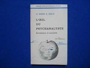 L'Oeil du Psychanalyste. Surréalisme et surréalité