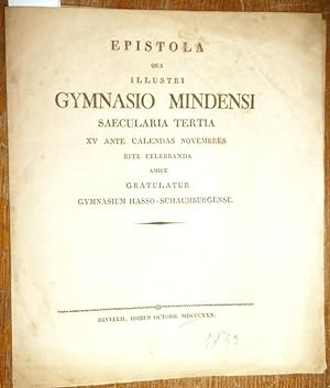 Epistola qua illustri Gymnasio Mindensi saecularia tertia XV ante calendas novembres rite celebra...