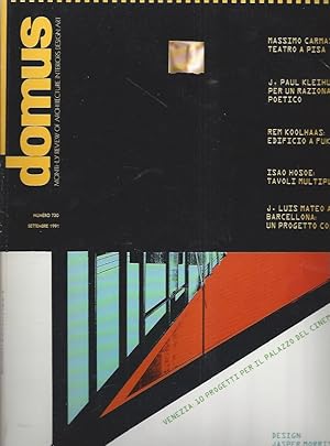 Bild des Verkufers fr domus - Monthly Review of Architecture Interiors Design Art - N 730 - Settembre1991 "Massimo Carmassi:Teatro a Pisa - J.Paul Kleihues: Per uj razionalismo poetico - Rem Koolhaas: Edificio a Fukuoka - Isao Hosoe: Tavoli multipli - J.Luis Mateo a Barcelona: Un progetto complesso" zum Verkauf von ART...on paper - 20th Century Art Books