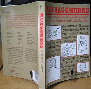Immagine del venditore per Massageworks: A Practical Encyclopedia of Message Techniques venduto da Phyllis35