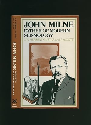 Imagen del vendedor de John Milne: Father of Modern Seismology a la venta por Little Stour Books PBFA Member