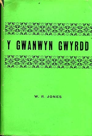 Seller image for Y Gwanwyn Gwyrdd for sale by Pendleburys - the bookshop in the hills