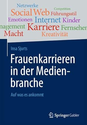 Immagine del venditore per Frauenkarrieren in der Medienbranche : Auf was es ankommt venduto da AHA-BUCH GmbH