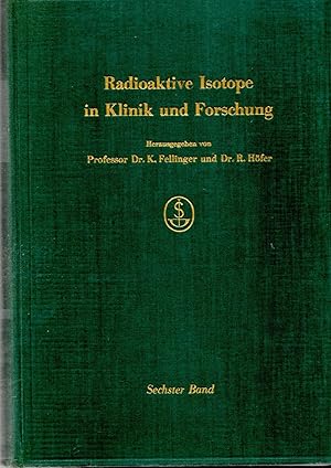 Seller image for Radioaktive Isotope in Klinik Und Forschung (Radioactive Isotopes In Hospitals and Research) for sale by Book Booth