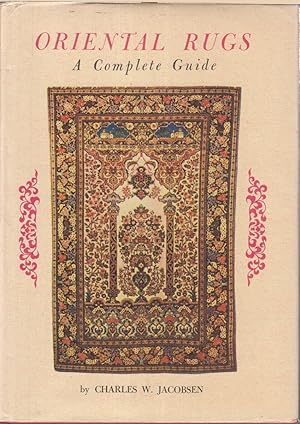 Seller image for Oriental Rugs: A Complete Guide for sale by Jonathan Grobe Books