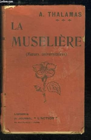 Bild des Verkufers fr La Muselire (Moeurs universitaires) zum Verkauf von Le-Livre