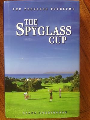 Seller image for The Peerless Foursome : The Spyglass Cup for sale by Epilonian Books