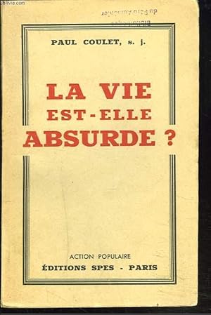 Seller image for LA VIE EST-ELLE ABSURDE ? for sale by Le-Livre