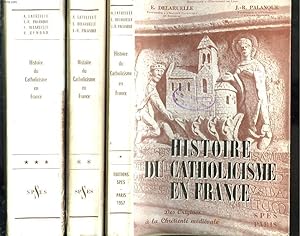 Image du vendeur pour HISTOIREDU CATHOLICISME EN FRANCE. TOMES I, II et III. Tome I: Des origines  la Chrtient mdivale. Tome II: Sous les Rois trs Chrtiens. Tome III: La priode contemporaine. mis en vente par Le-Livre