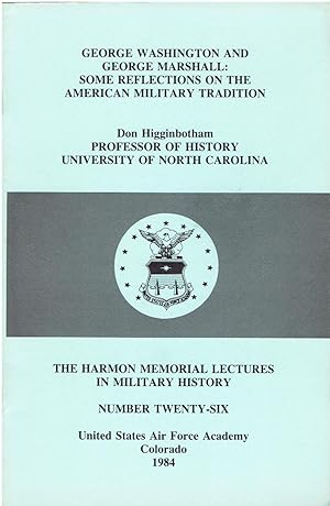 Seller image for George Washington and George Marshall: Some Reflections on the American Military Tradition for sale by Manian Enterprises