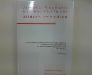 Bild des Verkufers fr sthetik, Pragmatik, und Geschichte der Bildschirmmedien - Abschlussbericht des Sonderforschungsbereichs 240 und Arbeits- und Ergebnisbericht fr den fnften Bewilligungsabschnitt 1997 bis 2000 (Kurzfassung) Arbeitshefte Bildschirmmedien zum Verkauf von books4less (Versandantiquariat Petra Gros GmbH & Co. KG)