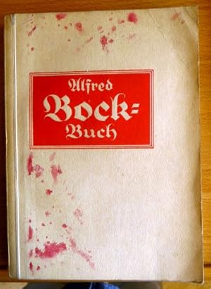 Imagen del vendedor de Alfred Bock-Buch. hrsg. von Will Scheller a la venta por Antiquariat Blschke