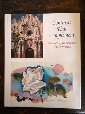 Bild des Verkufers fr Contrasts That Complement: Eileen Monaghan Whitaker, Frederic Whitaker zum Verkauf von Mullen Books, ABAA