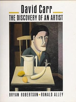 Bild des Verkufers fr David Carr : The discovery of an artist zum Verkauf von Shamrock Books