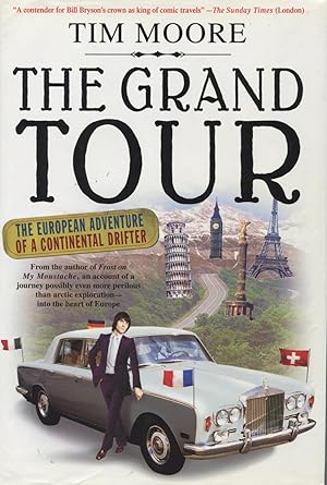 Seller image for The Grand Tour: The European Adventure of a Continental Drifter for sale by Kenneth A. Himber