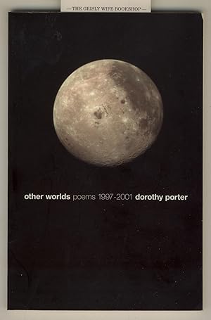 Other Worlds : Poems, 1997-2001 [Signed for Bruce Beaver]