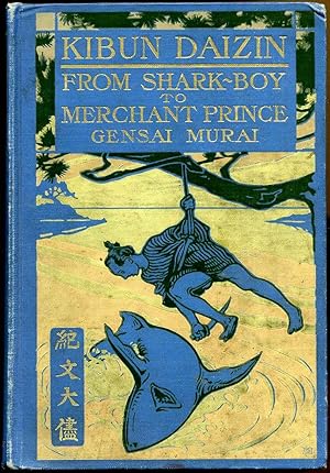 Image du vendeur pour KIBUN DAIZIN. From Shark - Boy to Merchant Prince. mis en vente par Kurt Gippert Bookseller (ABAA)