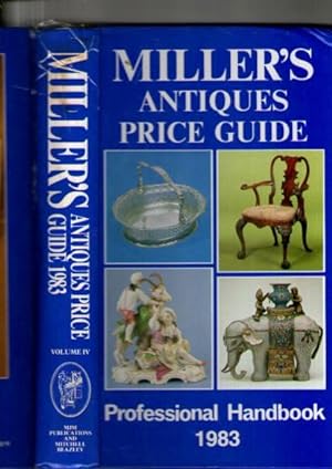 Miller's Antiques Price Guide Professional Handbook 1983 (Volume Iv)