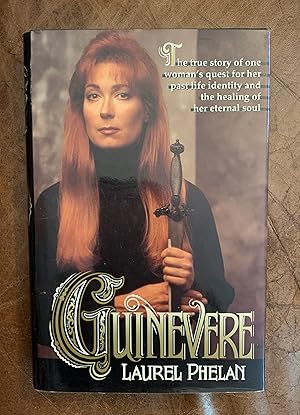 Seller image for Guinevere: The True Story of One Woman's Quest for Her Past Life Identity and the Healing of Her Eternal Soul for sale by Three Geese in Flight Celtic Books