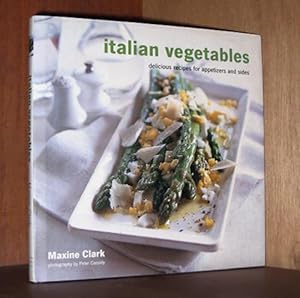 Italian Vegetables: Delicious Recipes For Appetizers And Sides