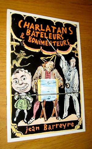 Immagine del venditore per Charlatans, bateleurs et bonimenteurs venduto da Les Livres du Pont-Neuf