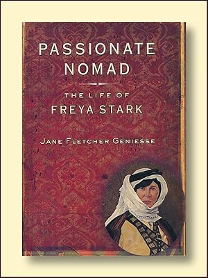 Immagine del venditore per Passionate Nomad the Life of Frya Stark venduto da Catron Grant Books