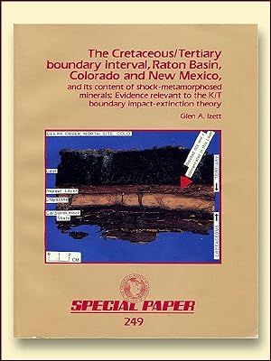 The Cretaceous/Tertiary Boundary Interval, Raton Basin, Colorado and New Mexico Special Paper 249