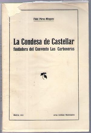 Image du vendeur pour CONDESA DE CASTELAR, LA - FUNDADORA DEL CONVENTO DE LAS CARBONERAS mis en vente par Libreria Bibliomania