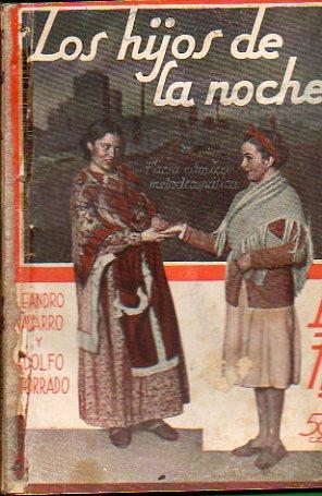 Imagen del vendedor de LOS HIJOS DE LA NOCHE. Farsa cmico-dramtica, en un prlogo y tres actos, en prosa. a la venta por angeles sancha libros